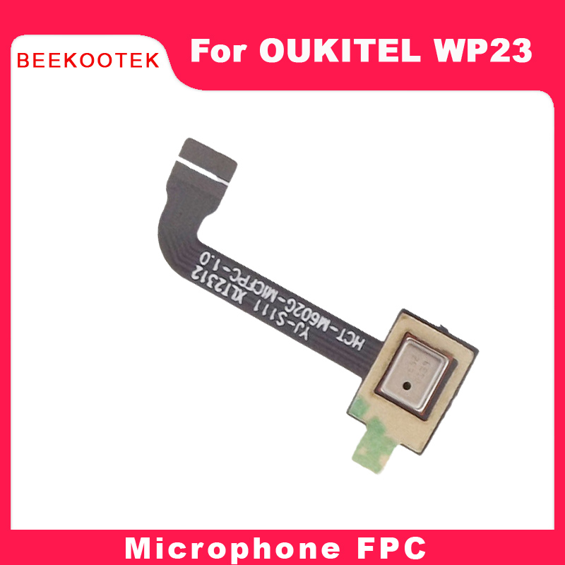 Oukitel Tablet Accessories - キットwp23スマートフォン用のオリジナルのマイク,fpcフレックスケーブル,携帯電話修理アクセサリー